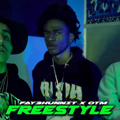 Fay3hunnit x OTM - Freestyle (Prod. Kwrigs) (Exclusive Music Video) | Dir. @martinsb