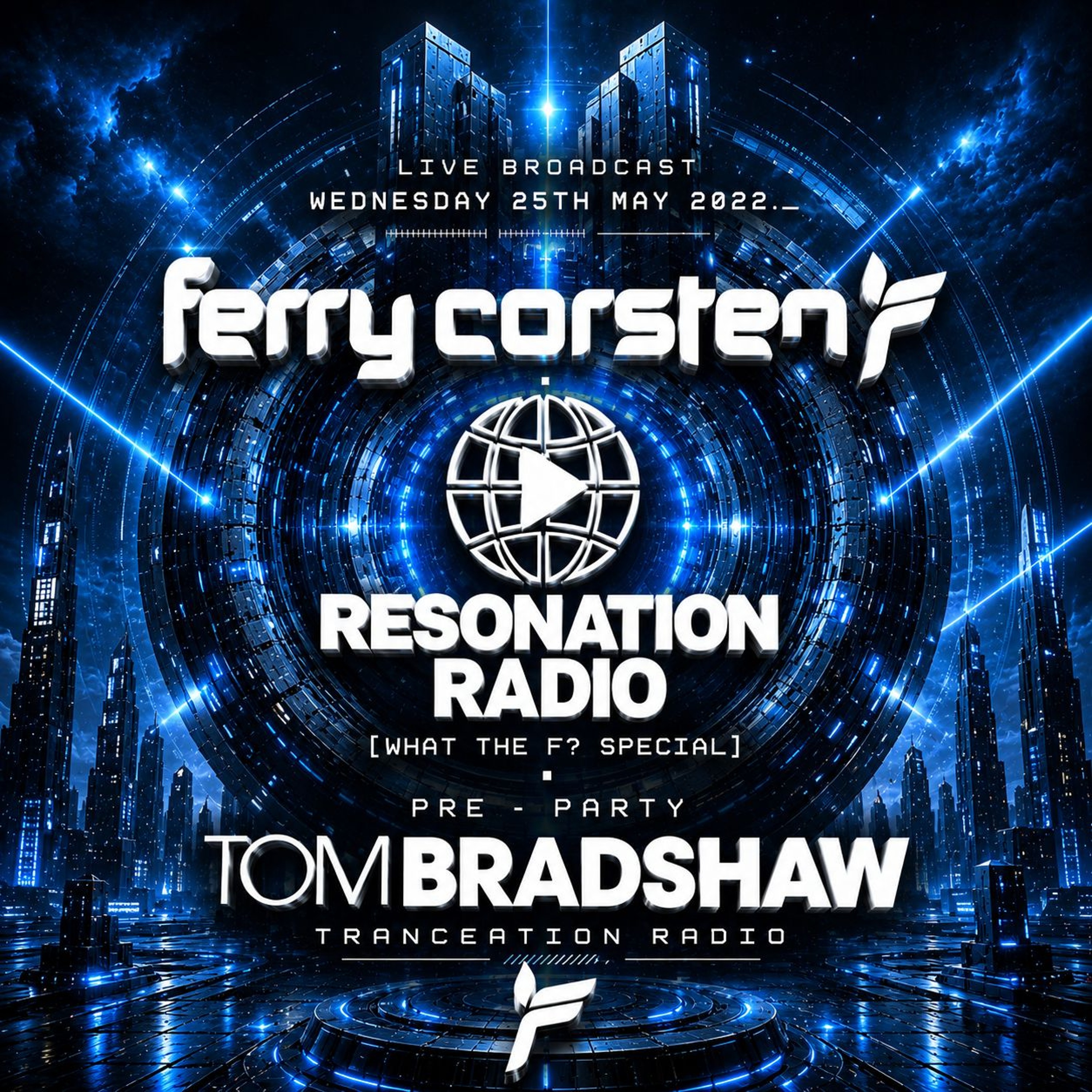 Tom Bradshaw - Resonation Radio  | What The F? Special [Pre - Party Broadcast) [May 2022] episode artwork