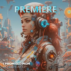 I Promised Mom - No Defeat