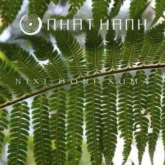 Nixi Honi Xuma - Nhat Hanh Set