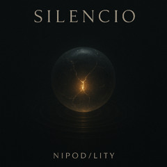 SILENCIO NIPOD / LITY