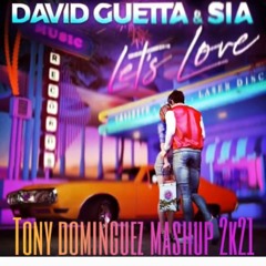 David Guetta & Sia - Lets Love (Tony Dominguez Mashup 2K21) Prev