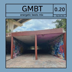 energetic beats mix - gmbt #0.20 (garage house, hardgroove)