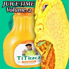 Juice Time VOL.2 - Lil' Squirt FEAT. C0ckSeek3r