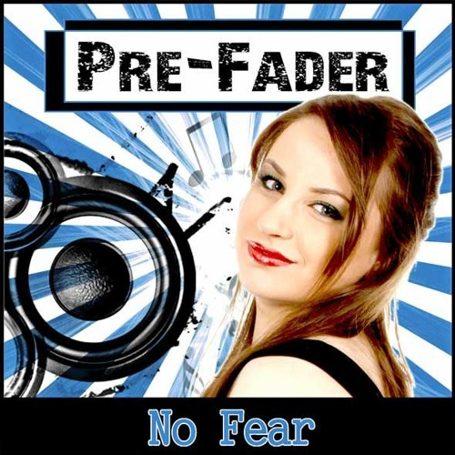 Pre-Fader - No Fear (Radio Version)