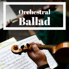 Orchestral Ballad