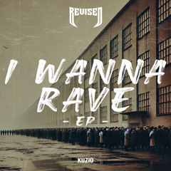 I Wanna Rave