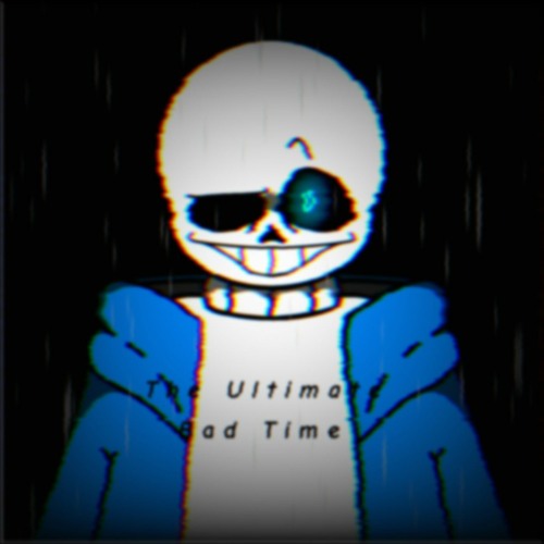 [UnderTale] - The Ultimate Bad Time (Updated)