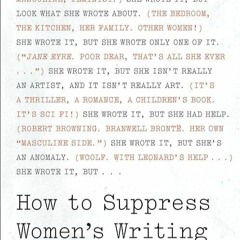 kindle👌 How to Suppress Women's Writing (Louann Atkins Temple Women & Culture Book 43)