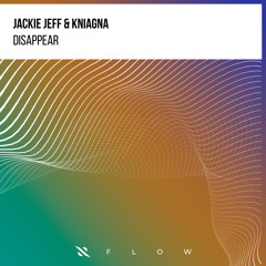 Jackie Jeff, Kniagna - Disappear