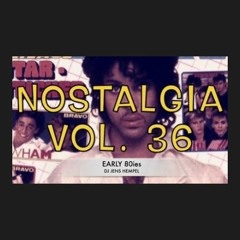 #36 Nostalgia Vol. 36 - The Early 80ies