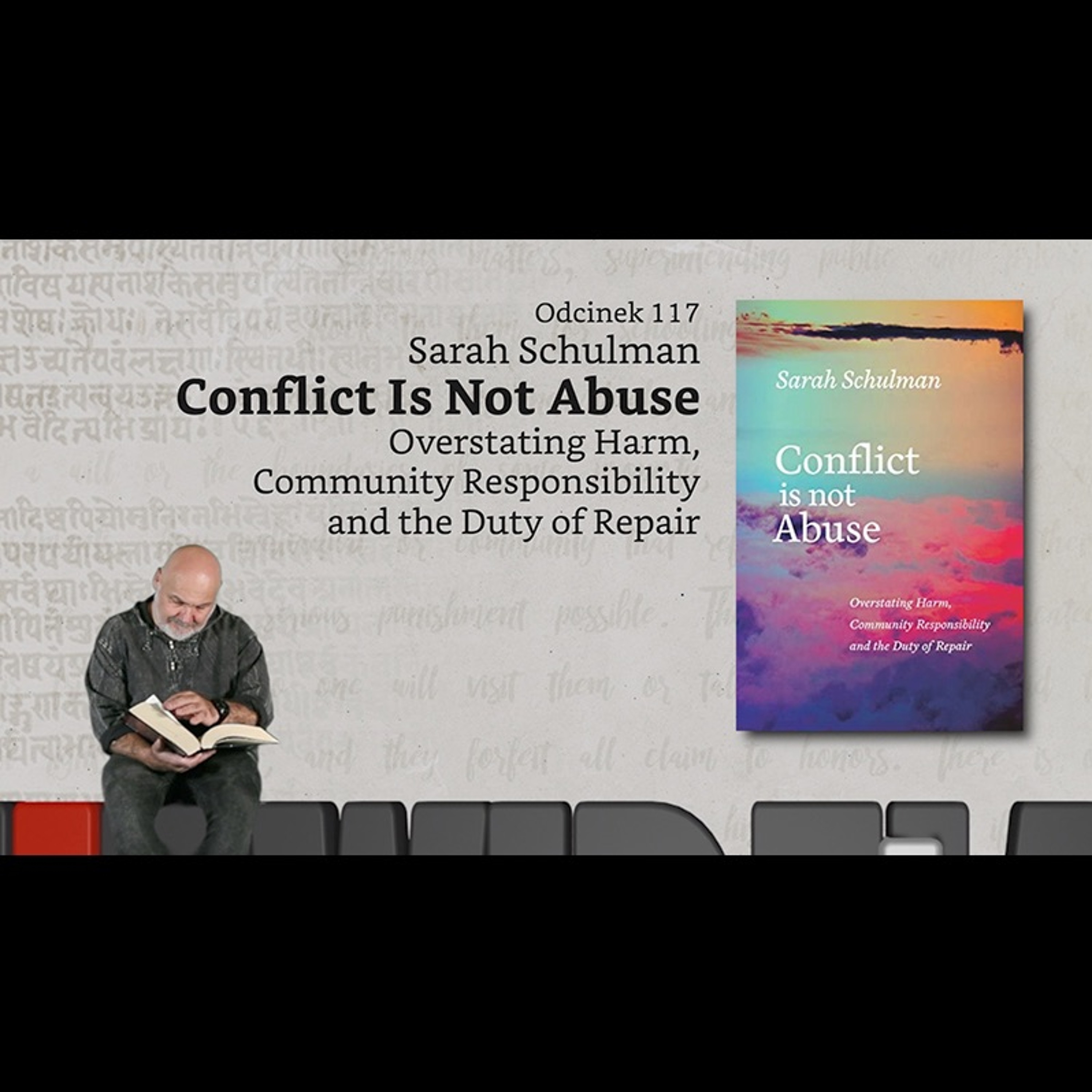 Niewidzialne książki: #117: Sarah Schulman - Conflict Is Not Abuse