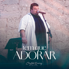 Tem Que Adorar