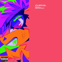 ATYCHIPHOBIA (ft. TCB)