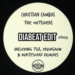 Christian Cambas - The Outsiders (T78 Remix) (Diabeat Schranz Edit) [FREE DOWNLOAD]