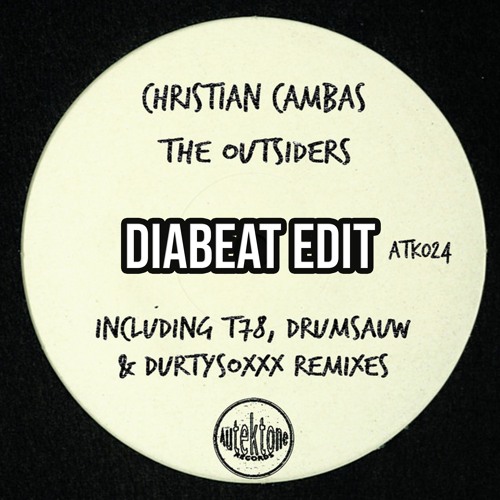 Christian Cambas - The Outsiders (T78 Remix) (Diabeat Schranz Edit) [FREE DOWNLOAD]