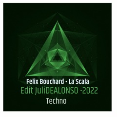 Felix Bouchard - La Scala - ( EDIT JuliDEALONSO 2022)