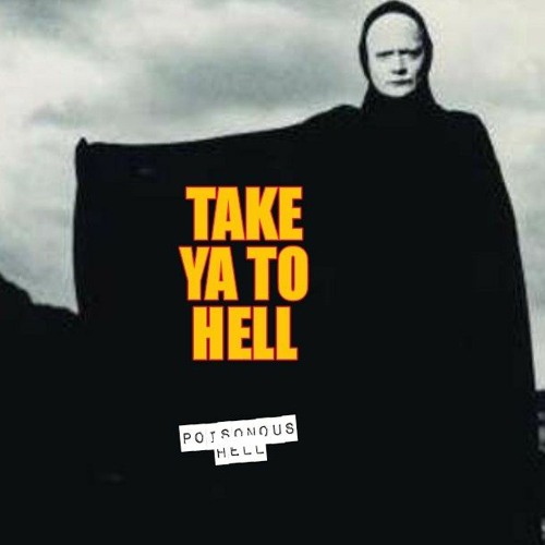 TAKE YA TO HELL