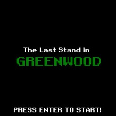Last Stand At Greenwood