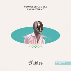George Jema & EKE - Enlighten Me