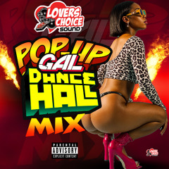 POP UP MIX (GYAL DANCEHALL)