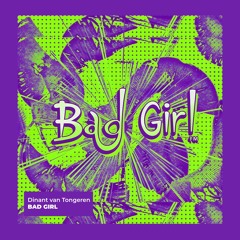 Dinant van Tongeren - Bad Girl