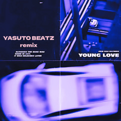 YOUNG LOVE KEIJU, SALU, WILYWNKA  YASUTO BEATZ remix