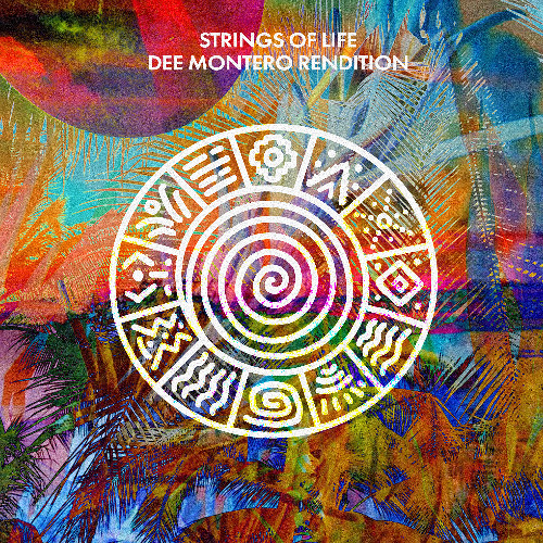 Strings Of Life (Dee Montero Rendition)