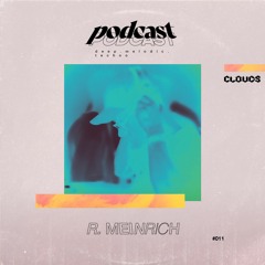 Clouds Podcast #011 | Meinrich (Clouds Kollektiv, Trier)