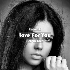 Sergio Toca - Love For You [ Car Music & G-House Music]