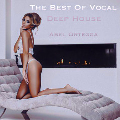 Vocal Deep House By Abel Ortegga