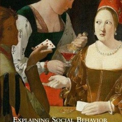 book❤️[READ]✔️ Explaining Social Behavior: More Nuts and Bolts for the Social