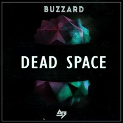 Buzzard & AB - Dead Space