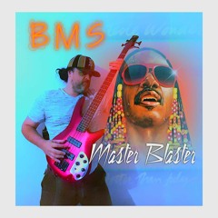 MASTER BLASTER by Steve Wonder (BMS Version)