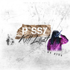 PSSY KILL LIST
