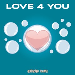 Love 4 You