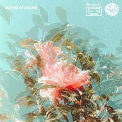 Earfluvv x Maria Whoat - Feel The Spring