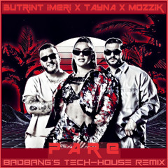 PARE - BadBANG'S Tech-House Remix