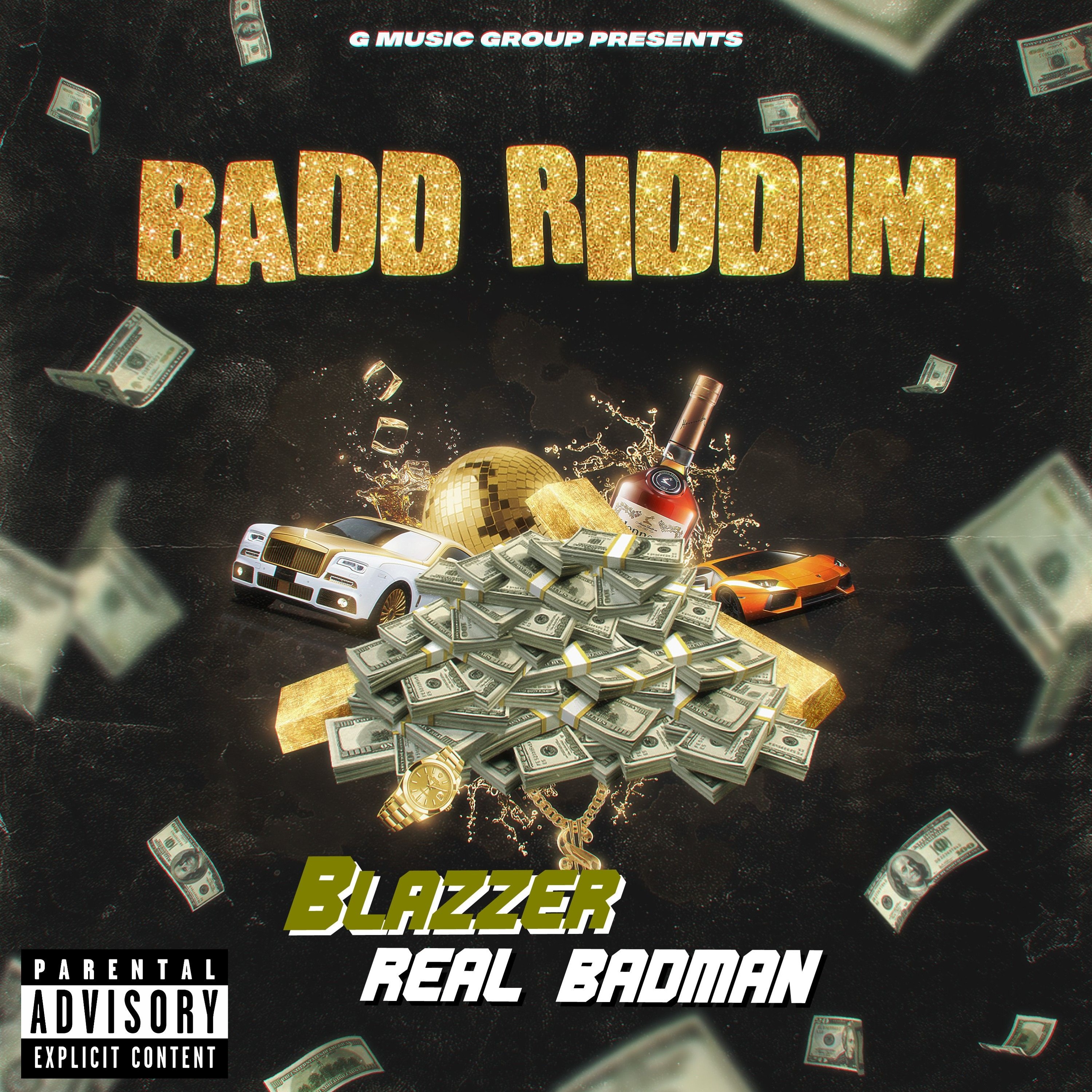 (Badd Riddim) Blazzer, DJ Geezy G - Real Badman (Dirty) episode artwork
