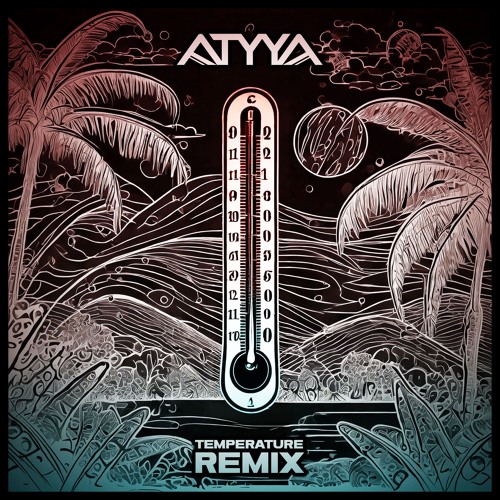 Sean Paul - Temperature (ATYYA Flip) - FREE DL