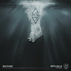 Seth Hills - Solitude (feat. MINU) [Danny Leax Remix]