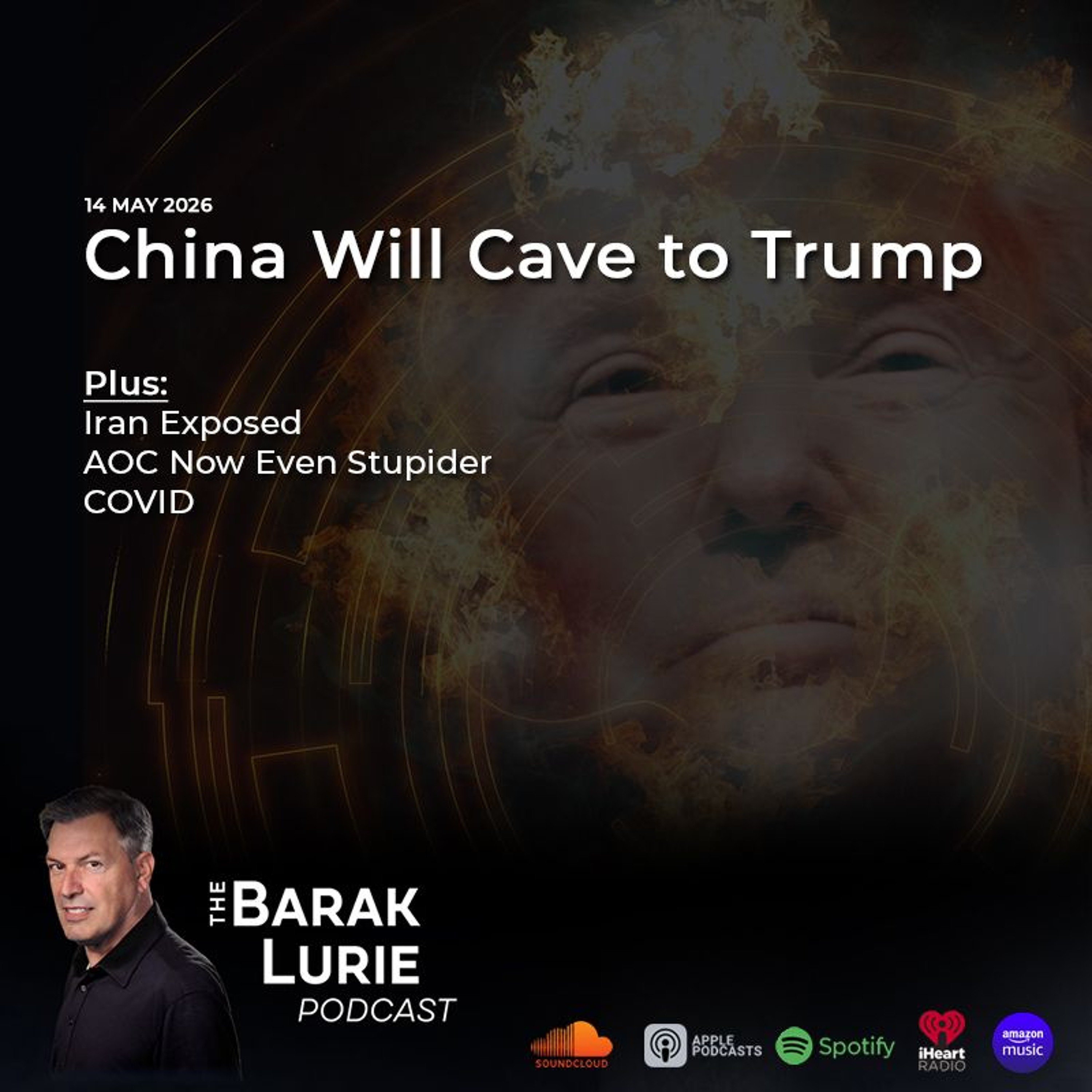 China Will Cave to Trump; Iran Exposed; AOC Now Even Stupider; Covid; THEME-The Descent of Morality
