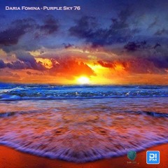 Daria Fomina - Purple Sky 76 on DI.FM Progressive, Subcode Radio, DNA Radio Fm (October 2022)