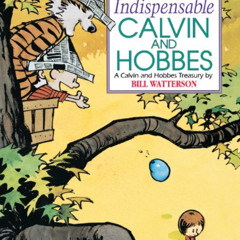 [Access] KINDLE 📄 The Indispensable Calvin and Hobbes: A Calvin and Hobbes Treasury