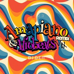 Amapiano & Afrobeats Mix (2023)