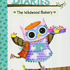 free EPUB 📰 The Wildwood Bakery: A Branches Book (Owl Diaries #7) (7) by  Rebecca El