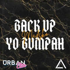 Madsko - Back Up Yo Bumpah [Urban Elite Records]