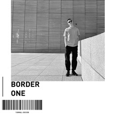 Border One - Tunnelguest - 000008