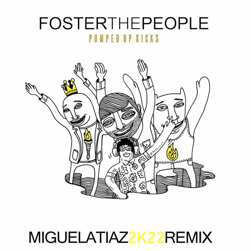 Foster The People - Pumped Up Kicks (Miguel Atiaz 2k22 Remix) FREE