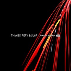 Thiago Pery & Sl8r - The Magic (PLTX Remix) FREE DOWNLOAD